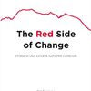 The Red Side of Change. Storia di una società nata per cambiare