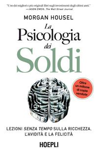 Psicologia Dei Soldi - Housel Morgan