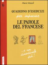 Grammatica francese. Manuale di morfologia e sintassi con esercizi