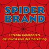 Spider-Brand a Rinascita digitale