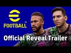 Il trailer ufficiale di eFootball