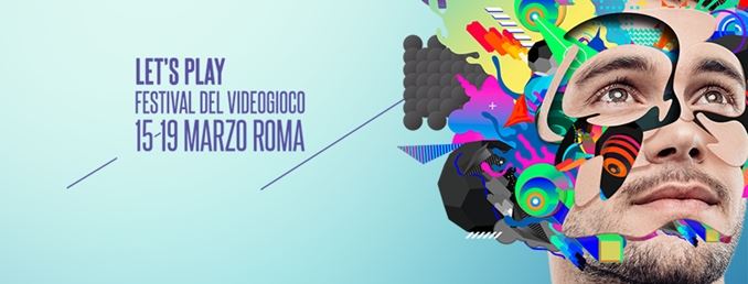 Let's Play, il festival del videogioco in programma a Roma