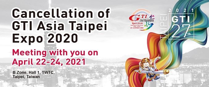 Covid-19, cancellation of Gti Asia Taipei Expo 2020