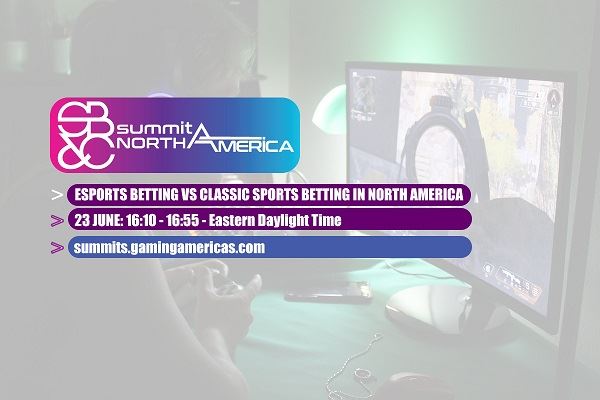 eSports betting vs classic sports betting in North America, a hot topic at Sports Betting & Casino Summit North America