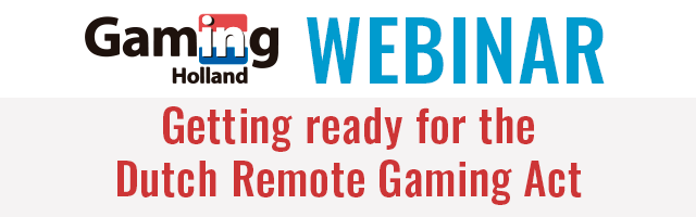Gaming in Holland webinar: Get ready now for the Remote Gaming Act